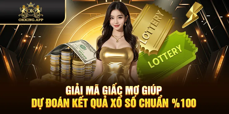 Giải mã giấc mơ giúp dự đoán kết quả xổ số chuẩn 100%