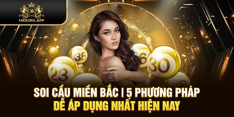 soi cầu miền bắc